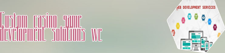 Casino custom web development agency